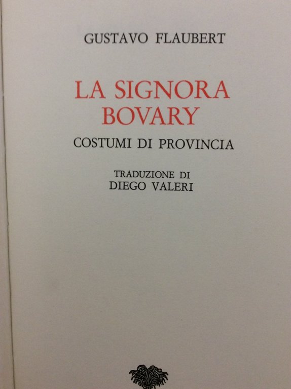 LA SIGNORA BOVARY. COSTUMI DI PROVINCIA.
