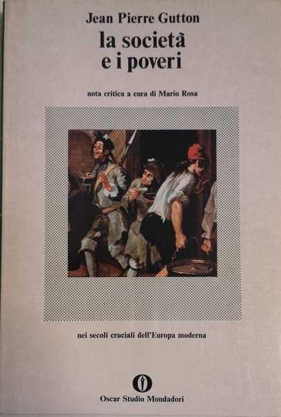 LA SOCIETÀ E I POVERI. - Traduzione di Carlo Capra …