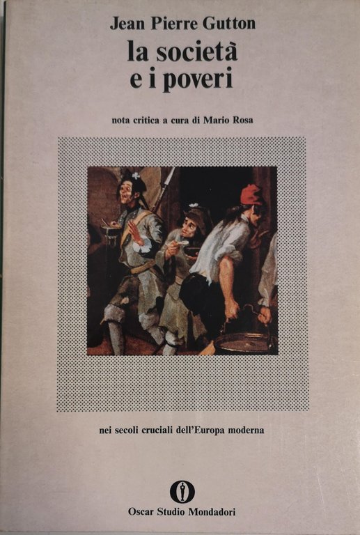 LA SOCIETÀ E I POVERI. - Traduzione di Carlo Capra …
