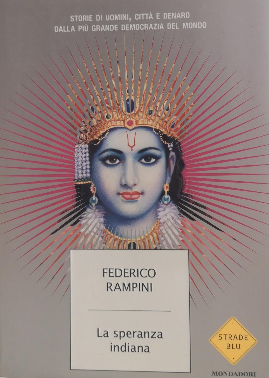 LA SPERANZA INDIANA. STORIE DI UOMINI, CITTÀ E DENARO DALLA … | Immagine principale