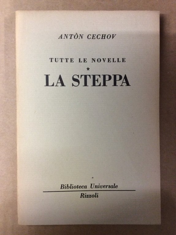LA STEPPA (TUTTE LE NOVELLE, V).