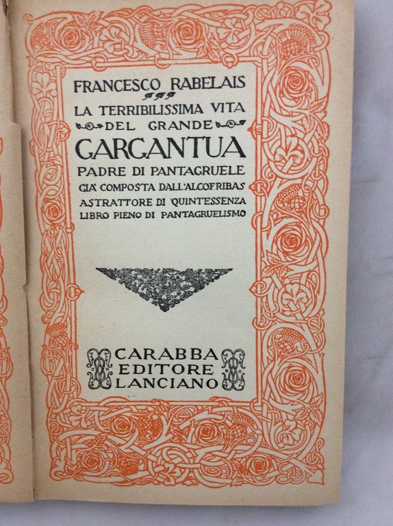 LA TERRIBILISSIMA VITA DI GARGANTUA PADRE DI PANTAGRUELE. - Già …