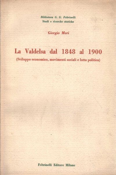 LA VALDELSA DAL 1848 AL 1900. - Sviluppo economico, movimenti …