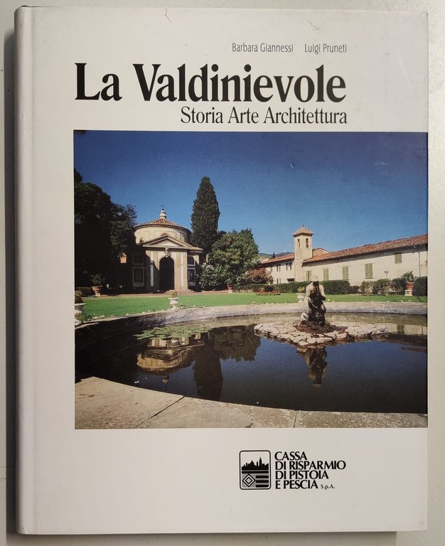 LA VALDINIEVOLE : STORIA ARTE ARCHITETTURA.