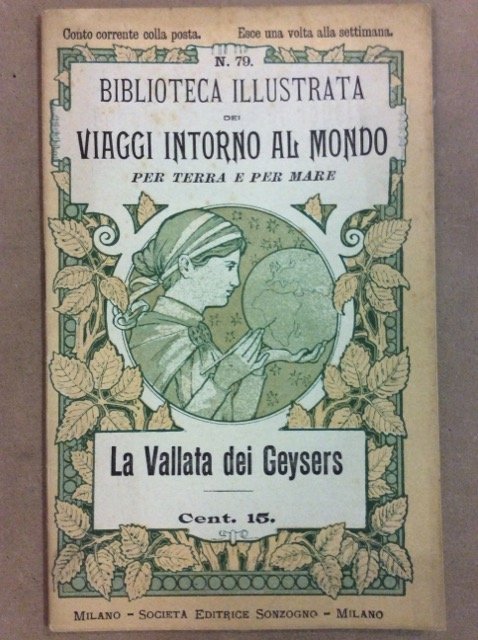 LA VALLATA DEI GEYSERS. - Biblioteca illustrata dei viaggi intorno …