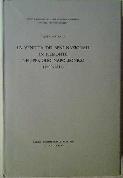 LA VENDITA DEI BENI NAZIONALI IN PIEMONTE NEL PERIODO NAPOLEONICO. …