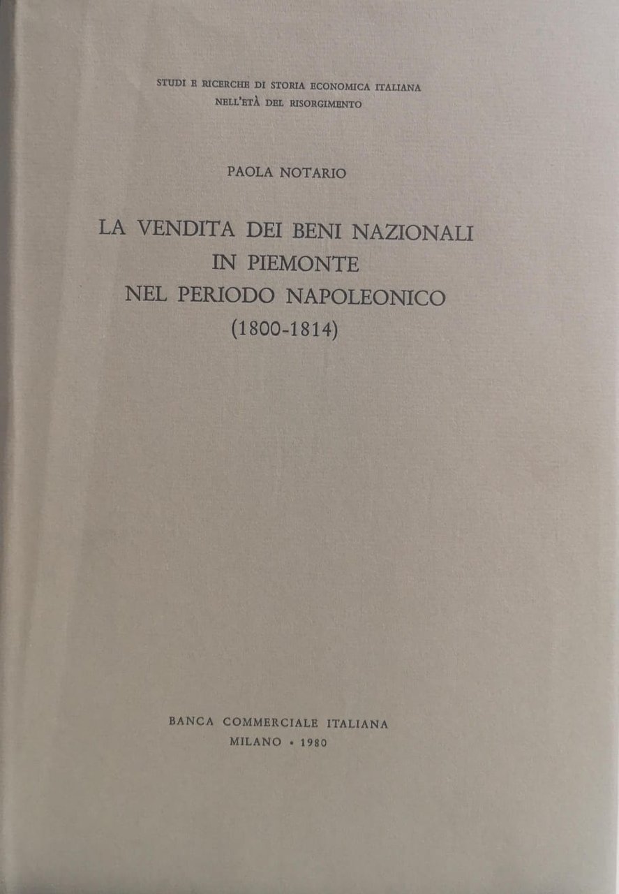 LA VENDITA DEI BENI NAZIONALI IN PIEMONTE NEL PERIODO NAPOLEONICO …
