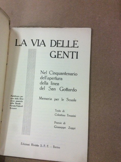 LA VIA DELLE GENTI. - Nel cinquantenario dell'apertura della linea …