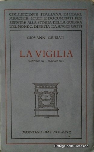 LA VIGILIA. - (Gennaio 1913 - Maggio 1915).