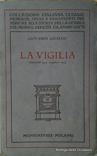 LA VIGILIA. - (Gennaio 1913 - Maggio 1915).