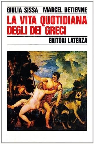 LA VITA QUOTIDIANA DEGLI DEI GRECI.