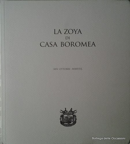 LA ZOYA DI CASA BOROMEA.