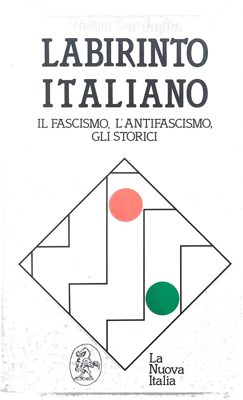 LABIRINTO ITALIANO : IL FASCISMO, L'ANTIFASCISMO, GLI STORICI. | Immagine principale