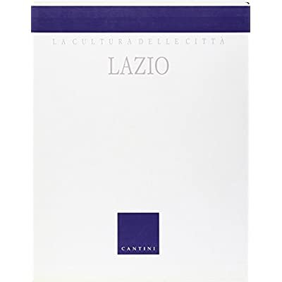 LAZIO. - Testi di Enrico Guidoni, Elisabetta De Minicis, Marco …