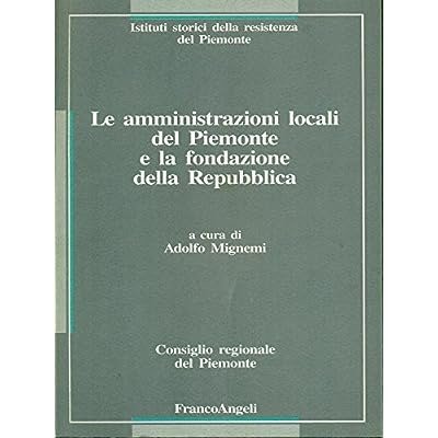 LE AMMINISTRAZIONI LOCALI DEL PIEMONTE E LA FONDAZIONE DELLA REPUBBLICA. … | Immagine principale