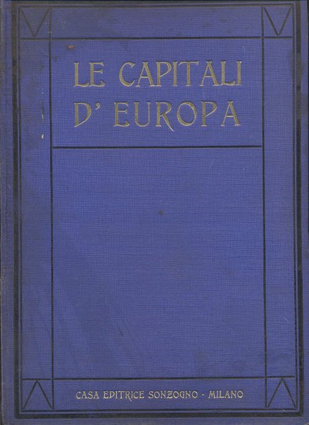 LE CAPITALI D'EUROPA ILLUSTRATE.