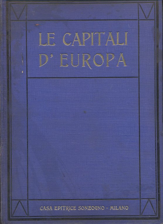 LE CAPITALI D'EUROPA ILLUSTRATE.