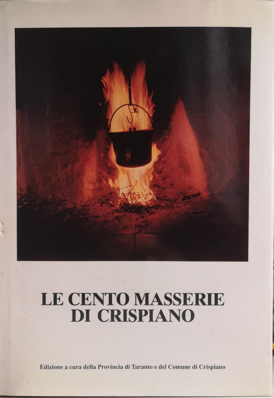 LE CENTO MASSERIE DI CRISPIANO.