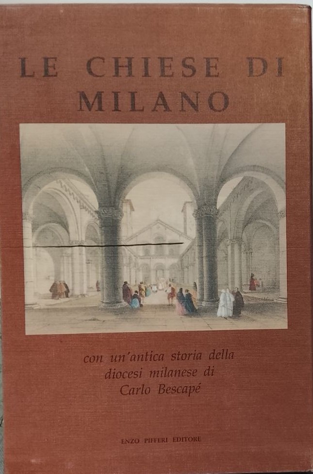 LE CHIESE DI MILANO. - Con un'antica storia della diocesi … | Immagine principale