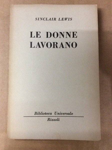 LE DONNE LAVORANO.