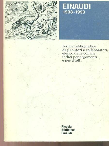 LE EDIZIONI EINAUDI NEGLI ANNI 1933-1993 : INDICE BIBLIOGRAFICO DEGLI …