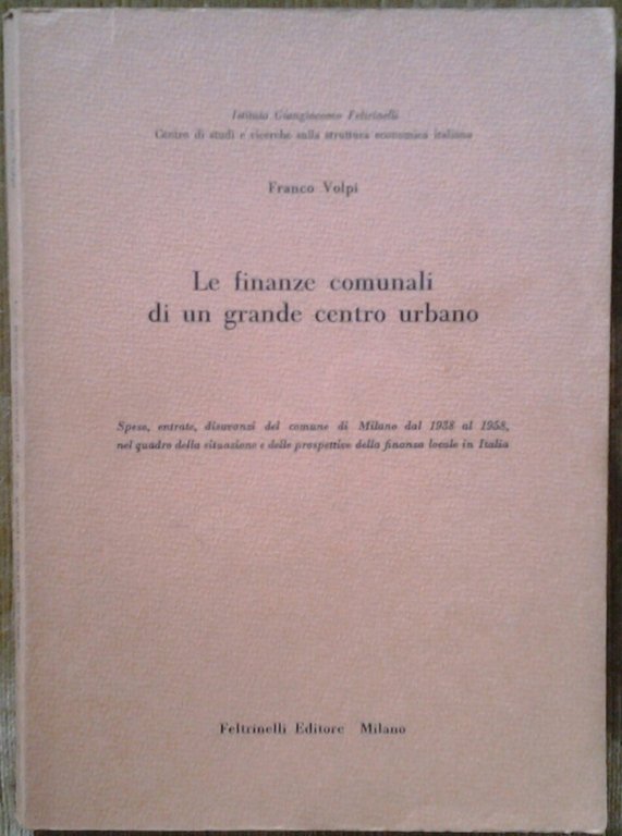 LE FINANZE COMUNALI DI UN GRANDE CENTRO URBANO. - Spese, …