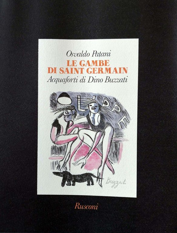 LE GAMBE DI SAINT GERMAIN. - Undici acquaforti e un disegno di Dino Buzzati.