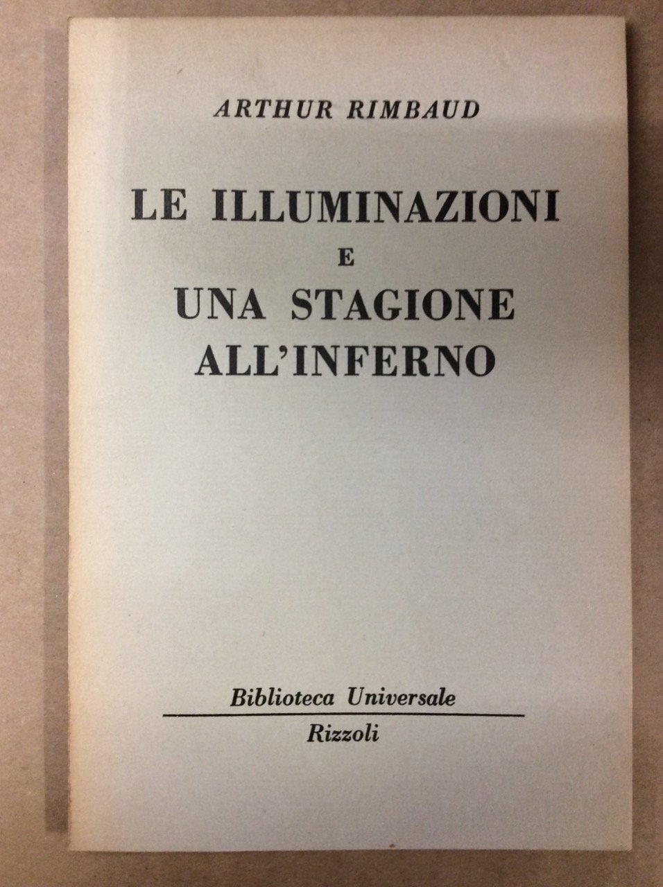 LE ILLUMINAZIONI - UNA STAGIONE ALL'INFERNO.
