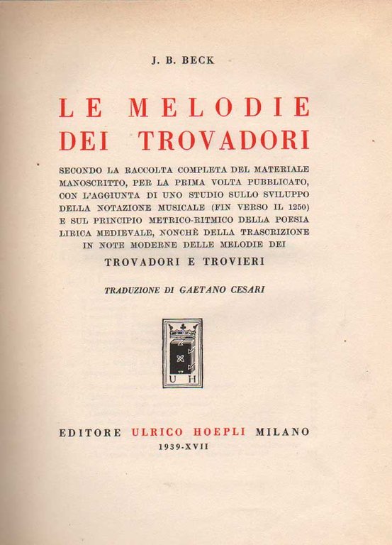 LE MELODIE DEI TROVADORI. - Secondo la raccolta completa del …