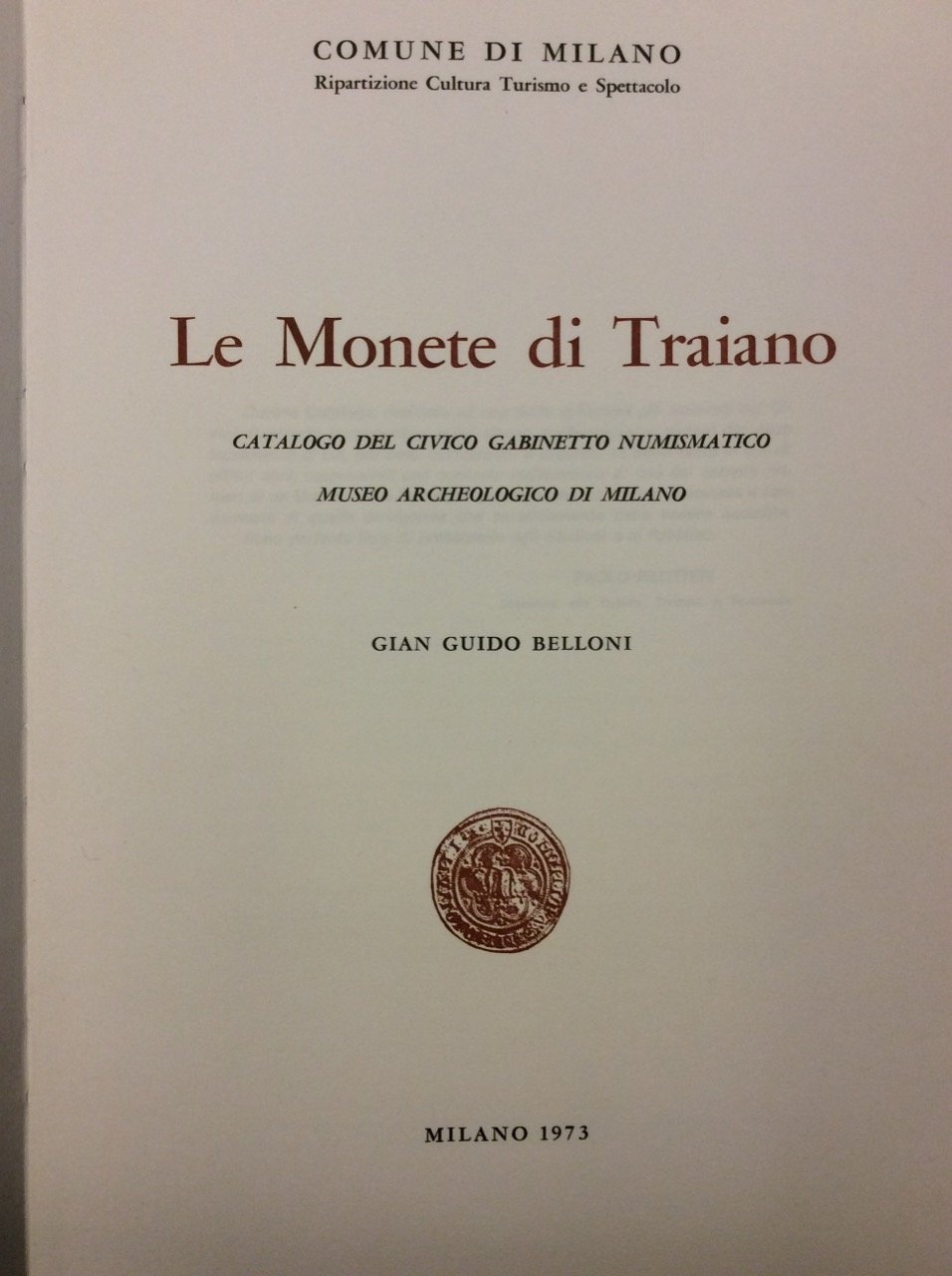 LE MONETE DI TRAIANO. - Catalogo del Civico Gabinetto Numismatico … | Immagine principale