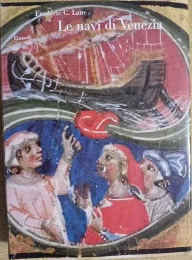 LE NAVI DI VENEZIA : FRA I SECOLI XIII E …