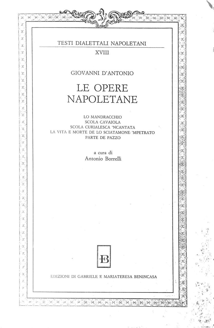 LE OPERE NAPOLETANE. - A cura di Antonio Borrelli
