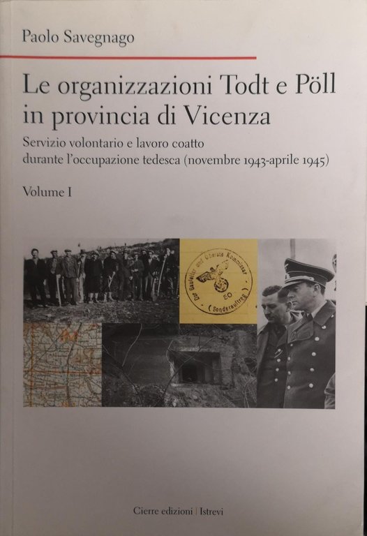 LE ORGANIZZAZIONI TODT E POLL IN PROVINCIA DI VICENZA. SERVIZIO …