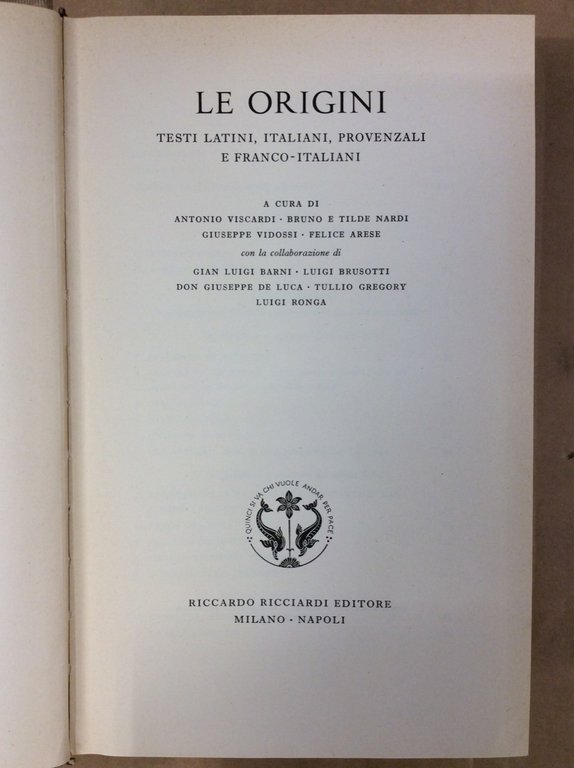 LE ORIGINI. - Testi latini, italiani, provenzali e franco-italiani.