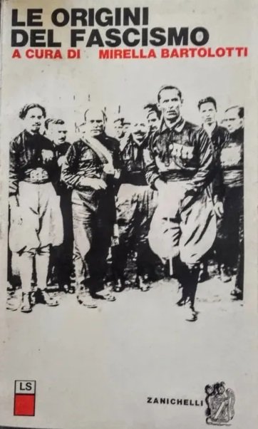LE ORIGINI DEL FASCISMO.