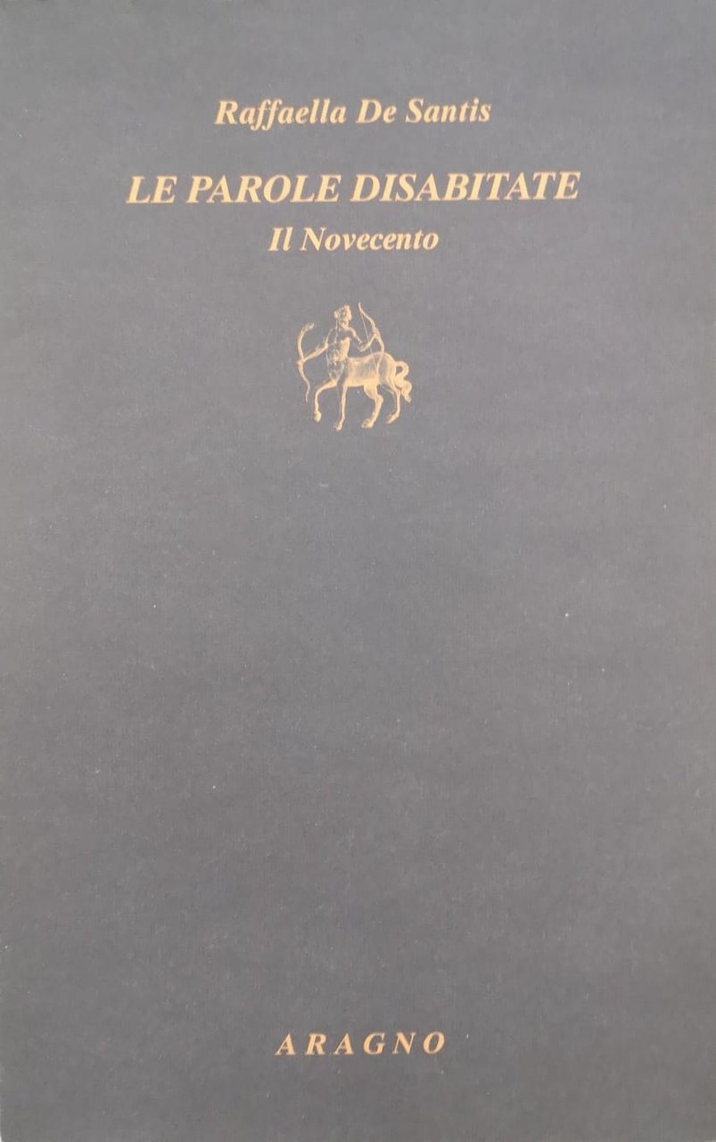 LE PAROLE DISABITATE. IL NOVECENTO. | Immagine principale