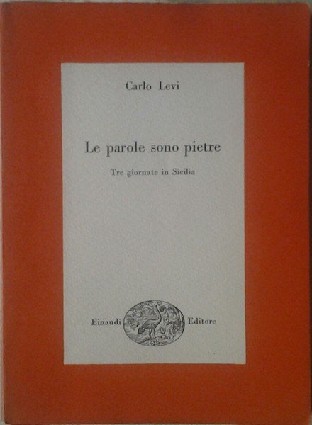 LE PAROLE SONO PIETRE. - Tre giornate in sicilia.