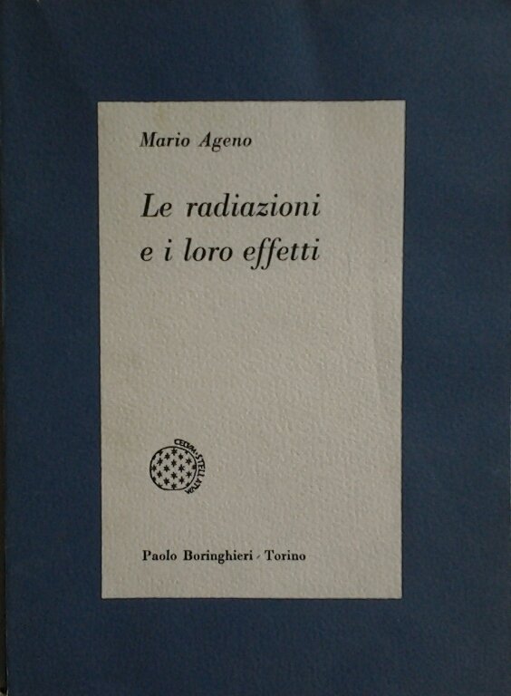 LE RADIAZIONI E I LORO EFFETTI.