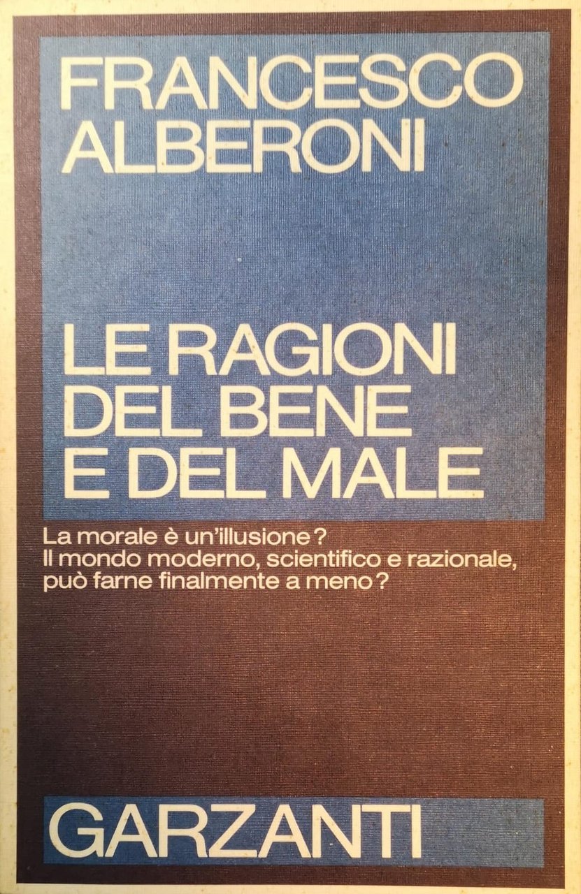 LE RAGIONI DEL BENE E DEL MALE. | Immagine principale