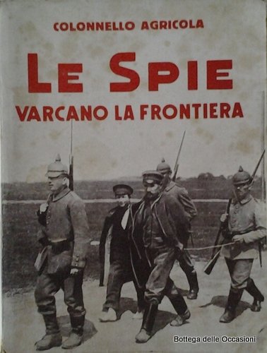 LE SPIE VARCANO LA FRONTIERA.