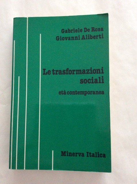 LE TRASFORMAZIONI SOCIALI. - Età contemporanea.