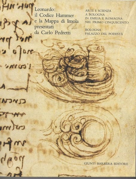 LEONARDO: IL CODICE HAMMER E LA MAPPA DI IMOLA PRESENTATI …