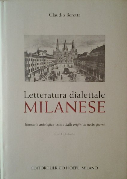 LETTERATURA DIALETTALE MILANESE. - Itinerario antologico - critico dalle origini …