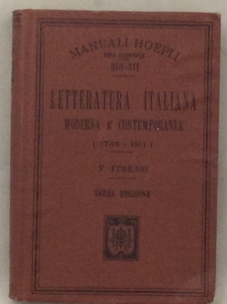 LETTERATURA ITALIANA MODERNA E CONTEMPORANEA. (1748-1911).