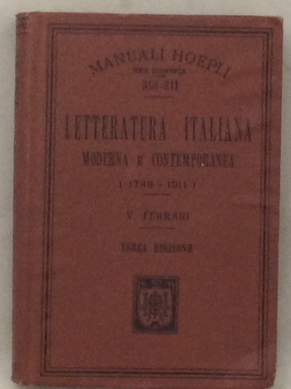 LETTERATURA ITALIANA MODERNA E CONTEMPORANEA. (1748-1911).