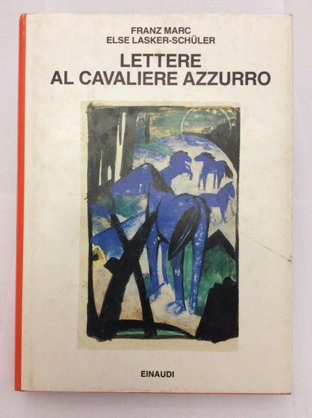 LETTERE AL CAVALIERE AZZURRO.