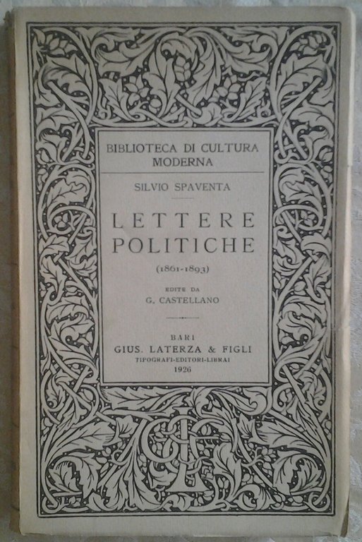 LETTERE POLITICHE. 1861-1893. - Edite da G. Castellano.