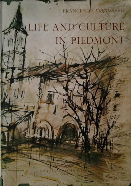 LIFE AND CULTURE IN PIEDMONT. - From the middle ages …