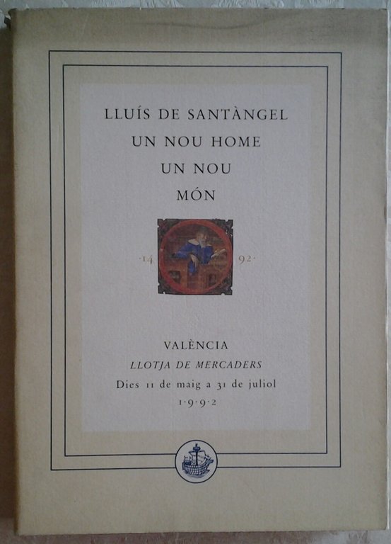 LLUIS DE SANTANGEL UN NOU HOME, UN NOU MON.