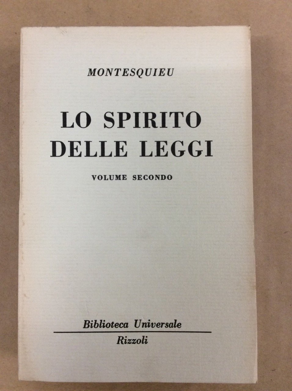 LO SPIRITO DELLE LEGGI. VOLUME SECONDO.